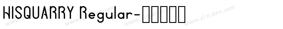 HISQUARRY Regular字体转换